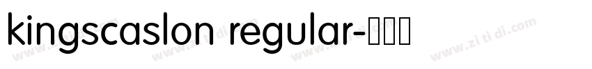 kingscaslon regular字体转换